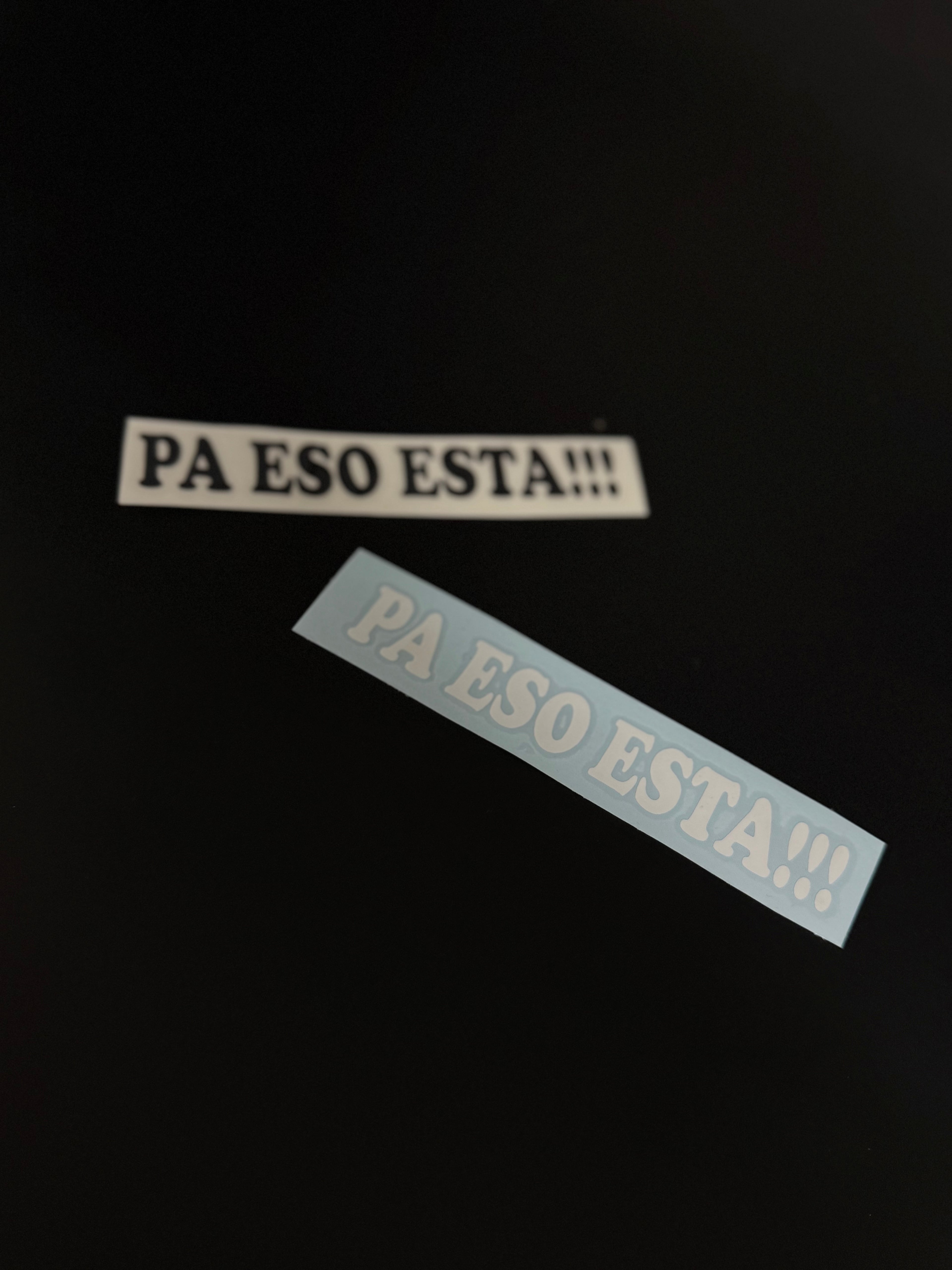 Pegatina: Pa eso esta