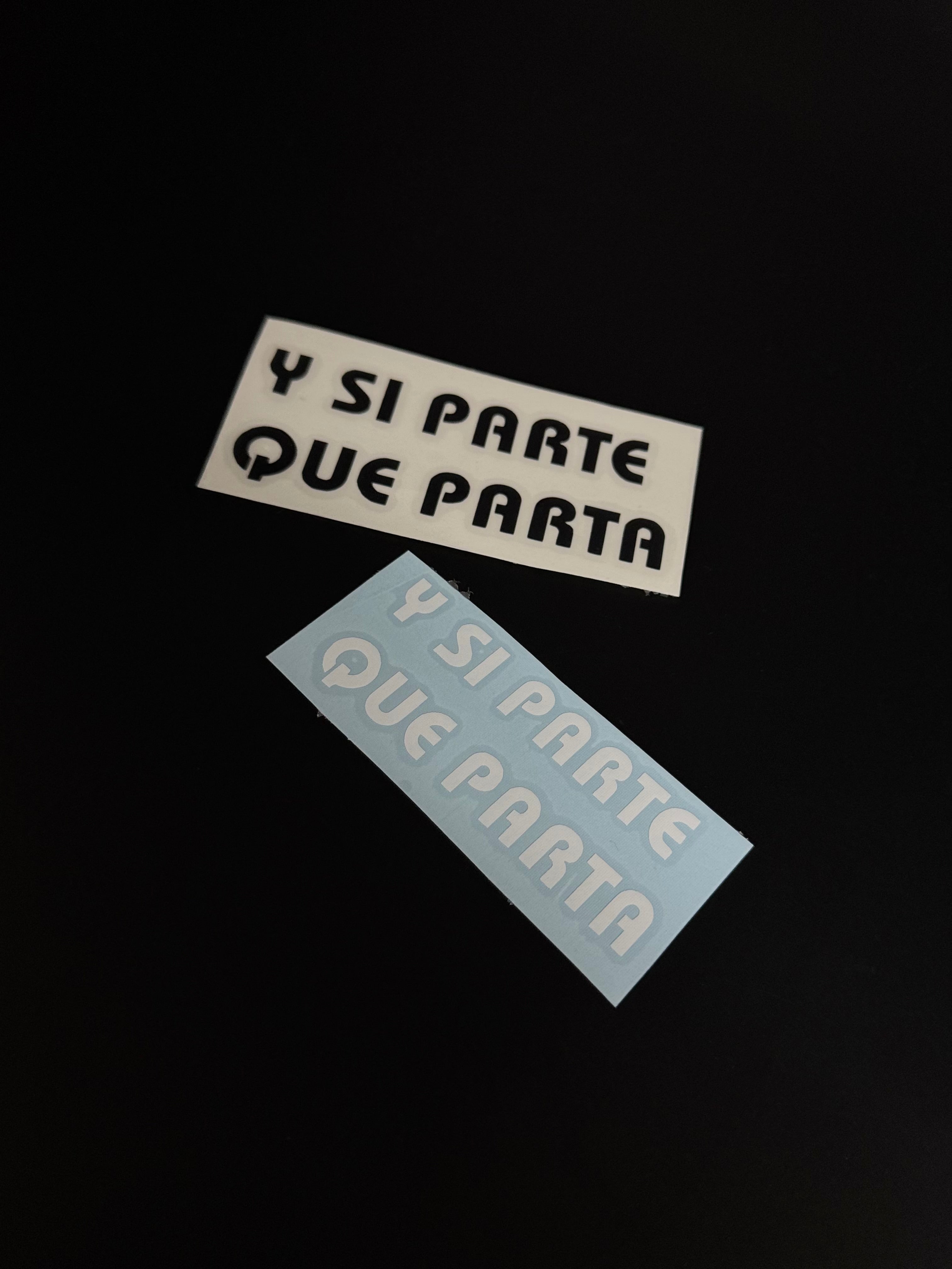 Pegatina: Y Si Parte Que Parte