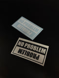 Pegatina: No Problem